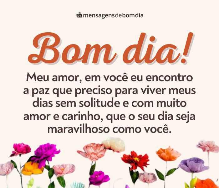 Bom Dia Amor da Minha Vida!