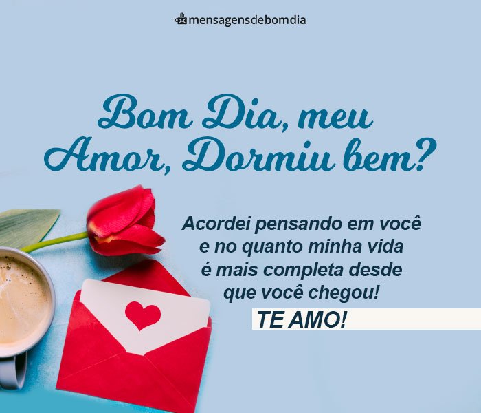 Bom Dia Amor, Dormiu Bem?