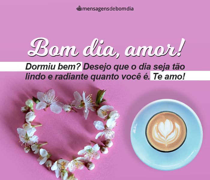 Bom Dia Amor