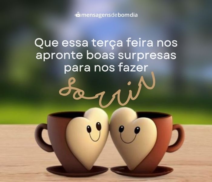 Bom Dia Terça-Feira