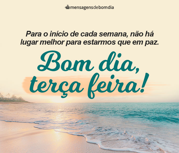 Bom Dia Terça-Feira