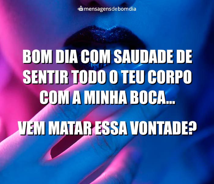 Mensagens de Bom Dia Safado