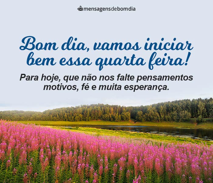 Mensagens de Bom Dia Quarta-Feira