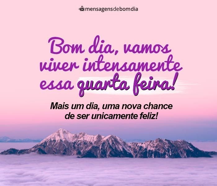 Mensagens de Bom Dia Quarta-Feira