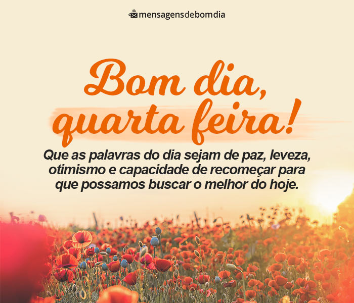 Mensagens de Bom Dia Quarta-Feira