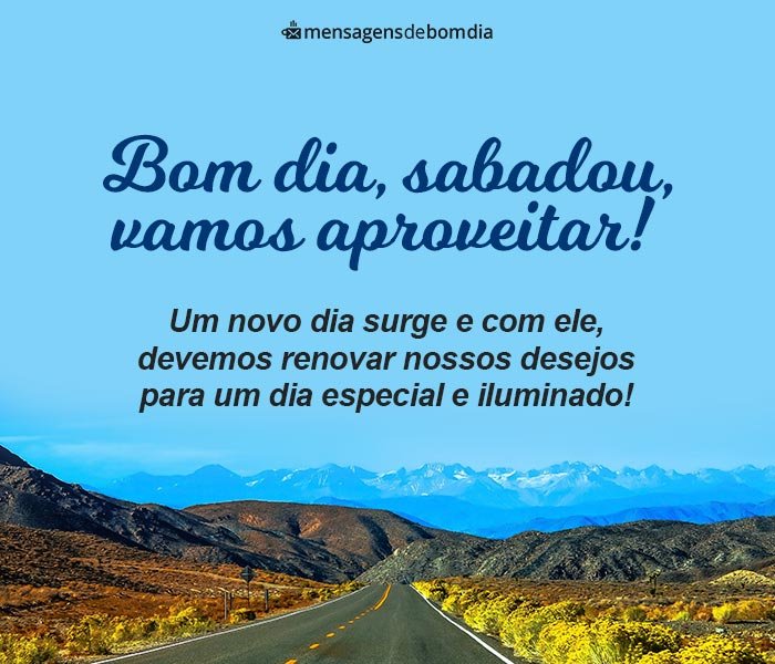 Mensagens de Bom Dia Sábado