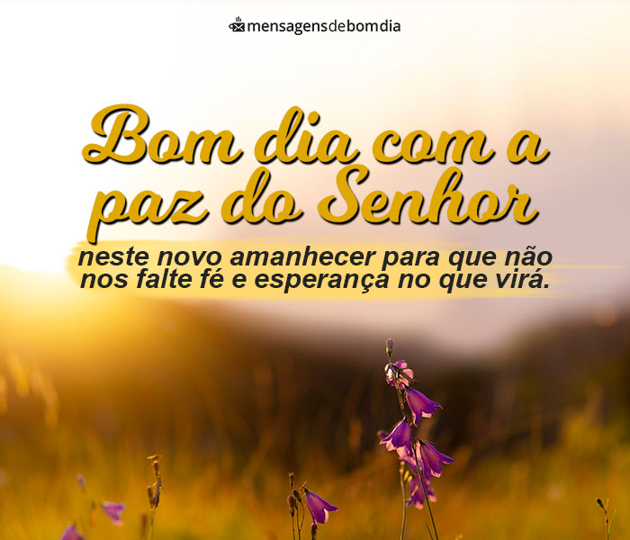 Bom Dia na Paz do Senhor