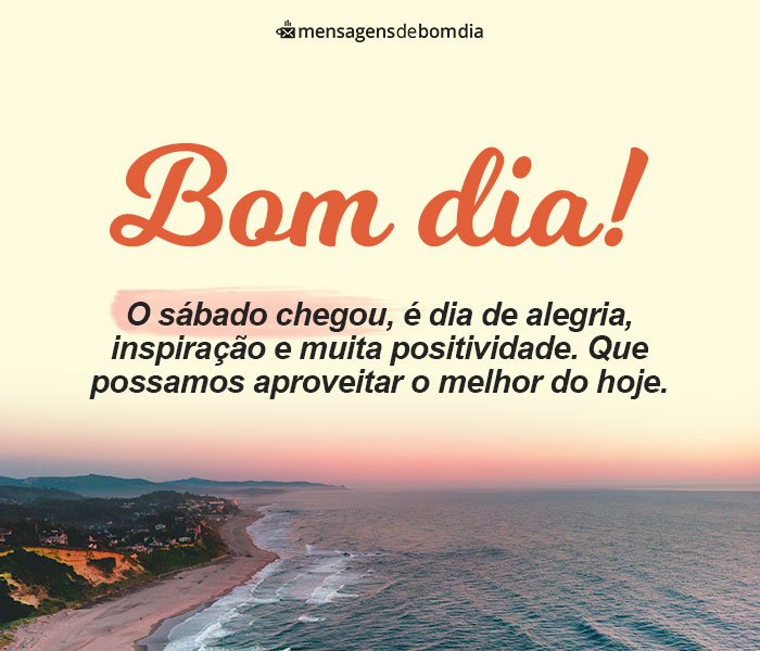 Mensagens de Bom Dia Sábado