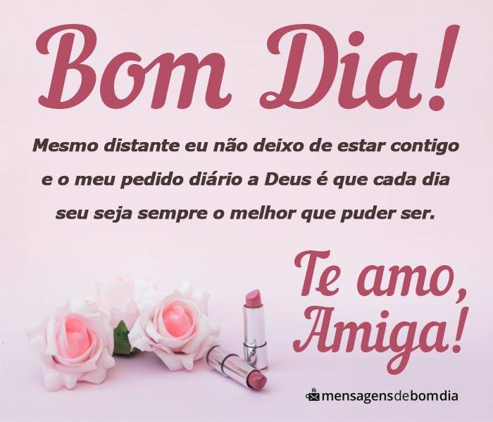 Mensagem de Bom Dia para Amiga