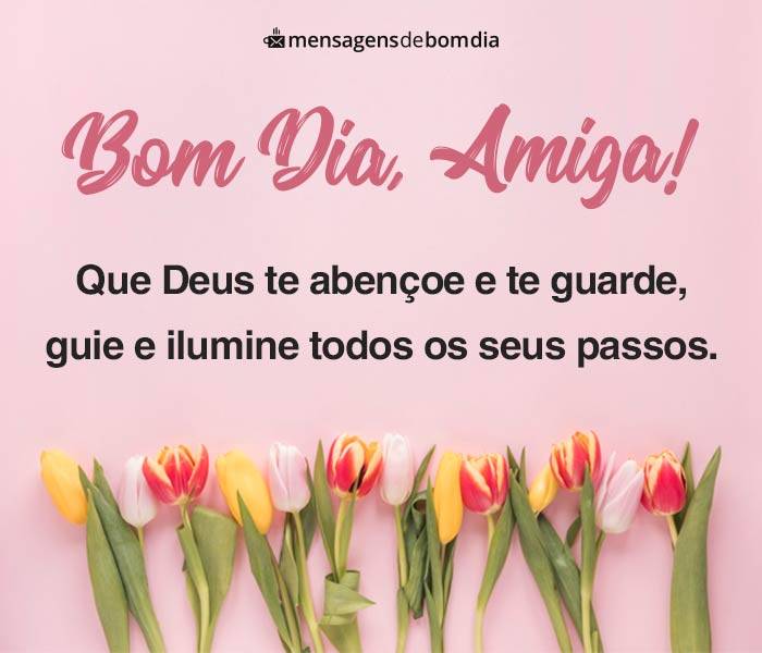 Mensagem de Bom Dia para Amiga