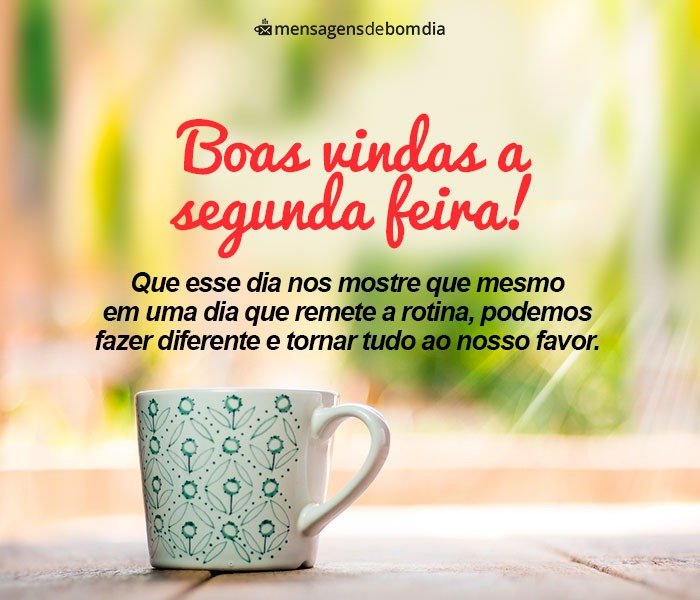 Mensagens de Bom Dia Segunda-Feira +78 Opções Prontas para Compartilhar