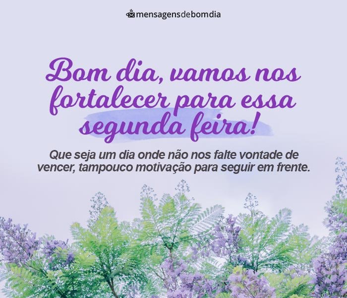 Mensagens de Bom Dia Segunda-Feira +78 Opções Prontas para Compartilhar