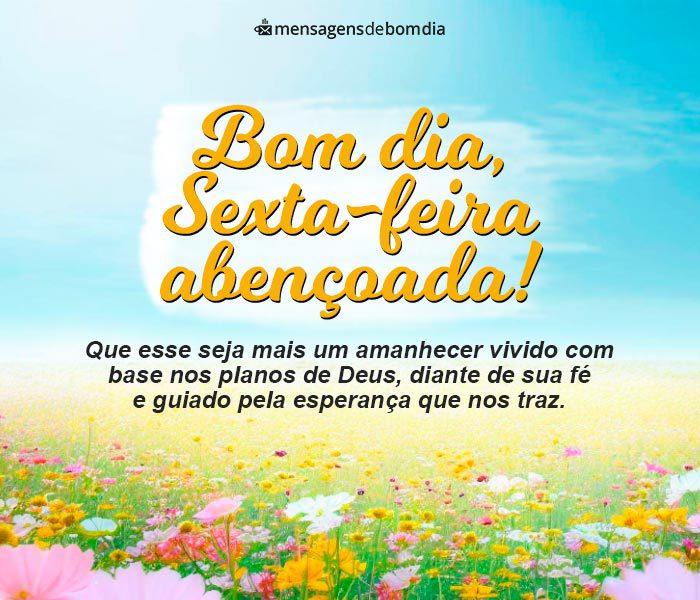 Bom dia Sexta-Feira Abençoada