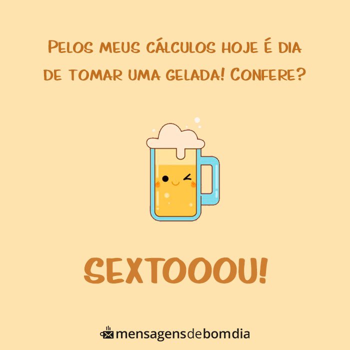 Bom dia, Sextou