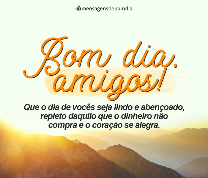 Frases de Bom Dia para Amigos