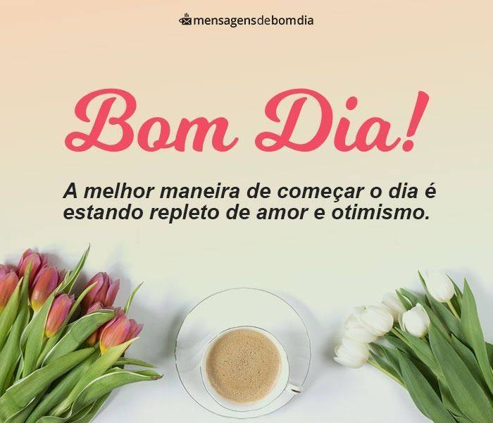 133 Mensagens de Bom dia (para o dia de hoje)