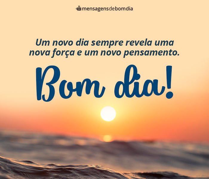 133 Mensagens de Bom dia (para o dia de hoje)