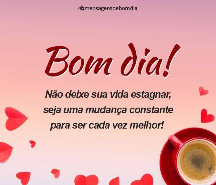 133 Mensagens de Bom dia (para o dia de hoje)