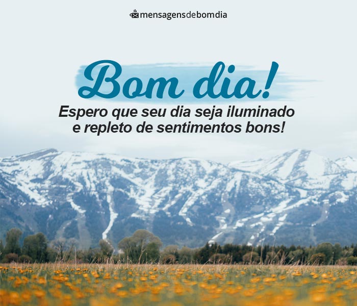 133 Mensagens de Bom dia (para o dia de hoje)