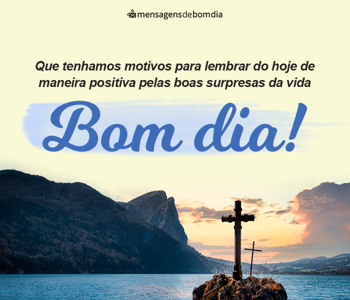 133 Mensagens de Bom dia (para o dia de hoje)