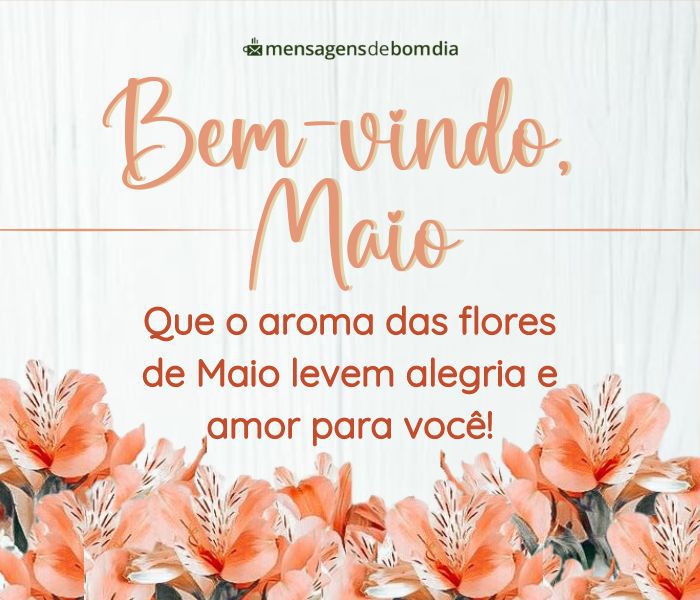 Seja Bem-Vindo Maio!