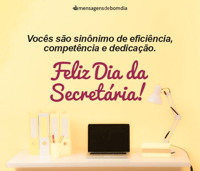 Feliz Dia da Secretária - Mensagens para Agradecer por Toda Dedicação (30/09)