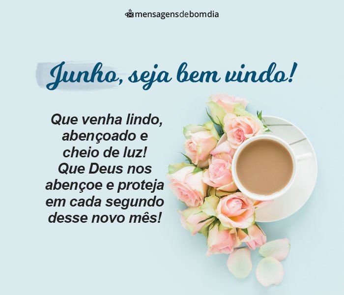 Frases de Bem-vindo Junho