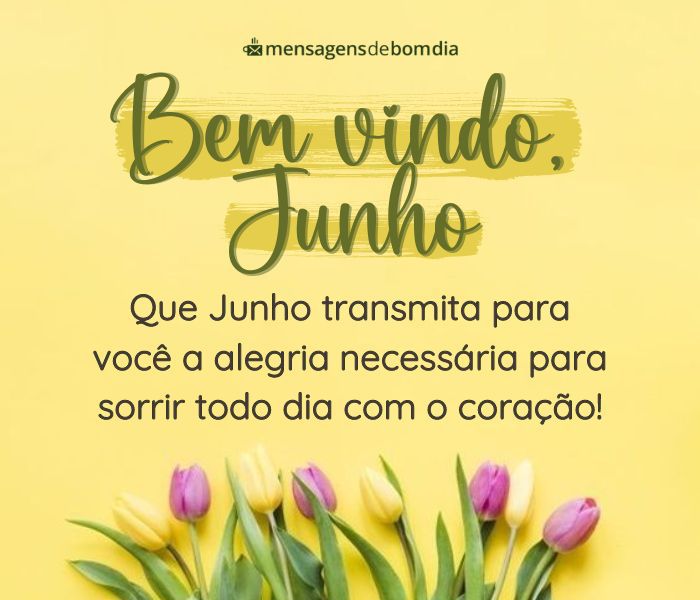 Frases de Bem-vindo Junho