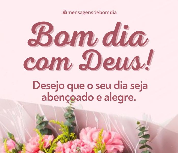 Frases de Bom Dia Abençoado por Deus