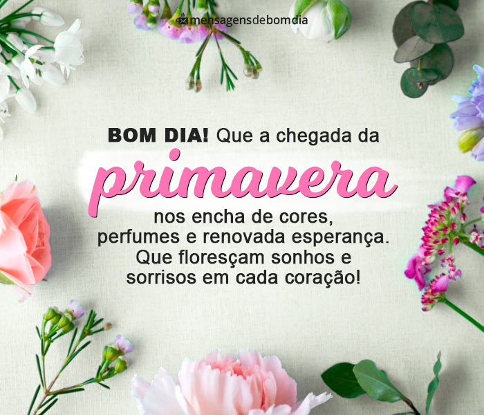 Seja Bem-vinda Primavera - Mensagens para Desejar uma Feliz Primavera