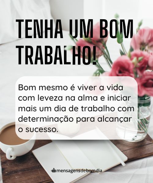 Mensagens de Bom Trabalho