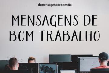 Imagem do post Mensagens de Bom Trabalho