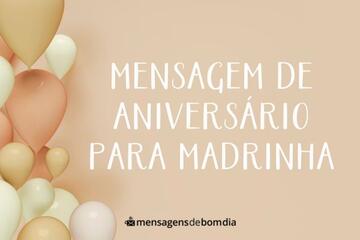 Imagem do post Mensagem de Aniversário para Madrinha