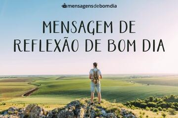 Imagem do post Mensagem de Reflexão de Bom Dia