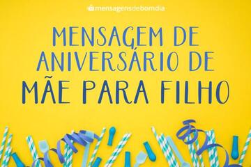 Imagem do post Mensagem de Aniversário de Mãe para Filho