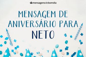 Imagem do post Mensagem de Aniversário para Neto