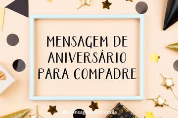 Imagem do post Mensagem de Aniversário para Compadre