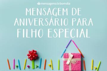 Imagem do post Mensagem de Aniversário para Filho Especial