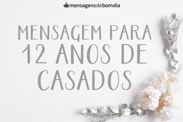 Imagem do post Mensagem Para 12 Anos de Casados