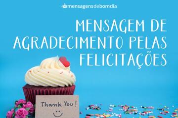 Imagem do post Mensagem de Agradecimento Pelas Felicitações