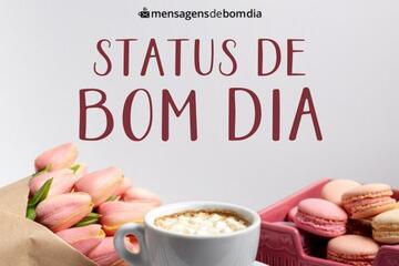 Imagem do post Status de Bom Dia