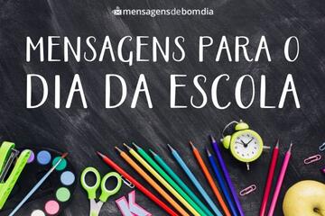 Imagem do post Mensagens para Dia da Escola