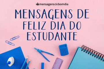 Imagem do post Mensagens de Feliz Dia do Estudante