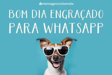 Imagem do post Bom Dia Engraçado para Whatsapp