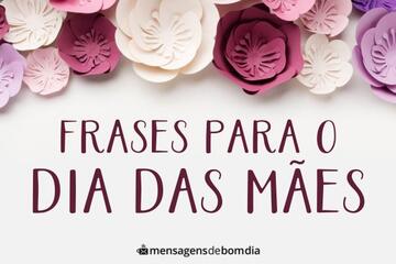 Imagem do post Frases para Dia das Mães