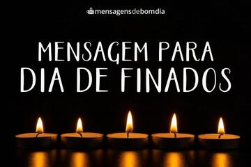 Imagem do post Mensagem para Dia de Finados +32 Opções de Frases Com Doces Recordações