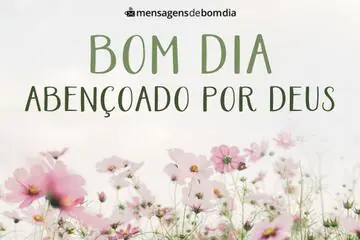 Imagem do post relacionado: Bom Dia Abençoado por Deus