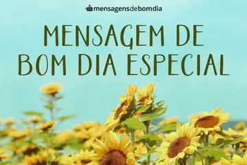 Imagem do post relacionado: Mensagem de Bom Dia Especial