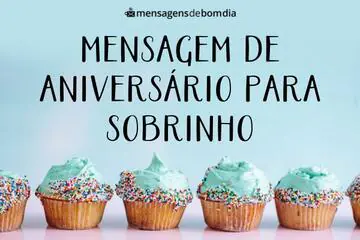 Imagem do post relacionado: Mensagem de Aniversário para Sobrinho +30 Opções de Felicitação Fofas para Compartilhar