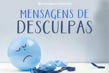 Imagem do post relacionado: Mensagens de Desculpas